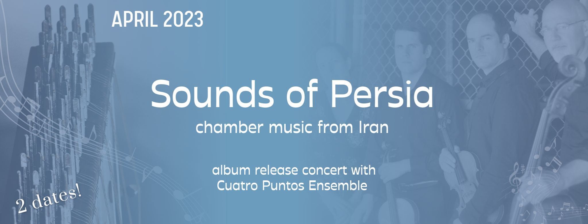 Cuatro Puntos Concert ~ Sounds of Persia